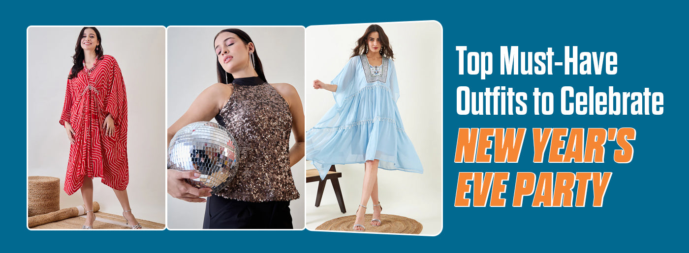Top Must-Have Outfits to Celebrate New Year's Eve Party